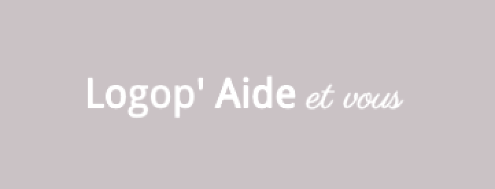 Logop’Aide et Vous